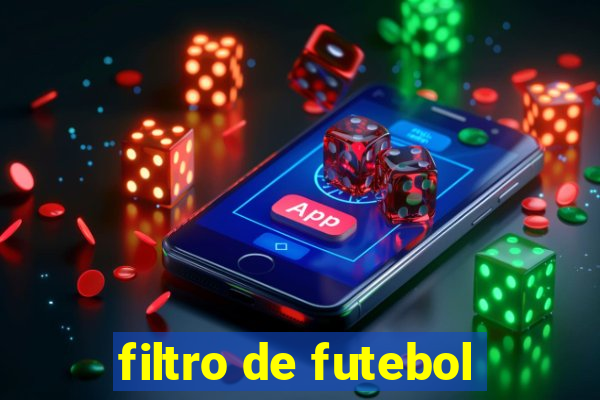 filtro de futebol